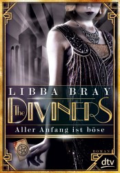 Libba Bray: The Diviners – Aller Anfang ist böse