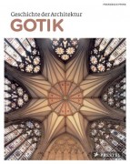 Francesca Prina: Geschichte der Architektur. Gotik