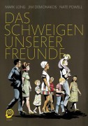 Mark Long, Jim Demonakos und Nate Powell: Das Schweigen unserer Freunde