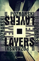 Ursula Poznanski: Layers – Die Wahrheit ist vielschichtig