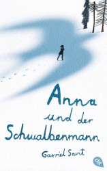 Gavriel Savit: Anna und der Schwalbenmann