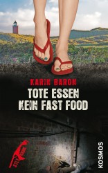 Karin Baron: Tote essen kein Fast Food