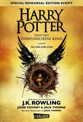 Joanne K. Rowling, John Tiffany, Jack Thorne: Harry Potter und das verwunschene Kind. Teil eins und zwei.