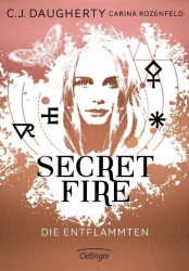 C. J. Daughtery: Secret Fire – die Entflammten