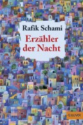 Rafik Schami: Erzähler der Nacht