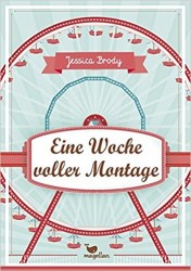 Jessica Brody: Eine Woche voller Montage