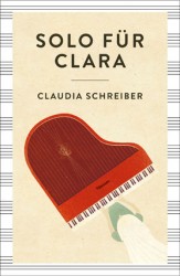 Claudia Schreiber: Solo für Clara