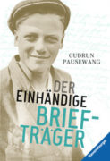 Gudrun Pausewang: Der einhändige Briefträger