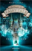 Mara Lang: Almost a Fairy Tale – Verwunschen