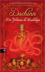 Linda Chapman und Steve Cole: Dschinn. Das Geheimnis der Wunderlampe