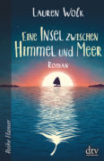 Lauren Wolk: Eine Insel zwischen Himmel und Meer