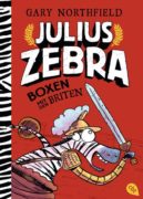 Gary Northfield: Julius Zebra – Boxen mit den Briten