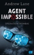 Andrew Lane: Agent Impossible – Operation Mumbai