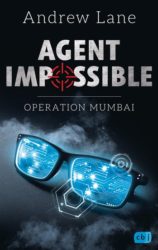Andrew Lane: Agent Impossible – Operation Mumbai