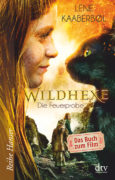 Lene Kaaberbøl: Wildhexe. Die Feuerprobe
