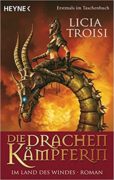 Licia Troisi: Die Drachkämpferin 1. Im Land des Windes