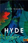 Antje Wagner: Hyde