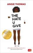 Angie Thomas: The Hate You Give