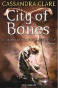 Cassandra Clare: Chroniken der Unterwelt 01. City of Bones