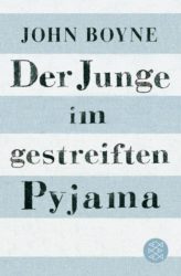 John Boyne: Der Junge im gestreiften Pyjama