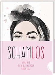 Amina Bile, Sophia Nesrine Srour und Nancy Herz: Schamlos