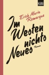 Erich Maria Remarque: Im Westen nichts Neues