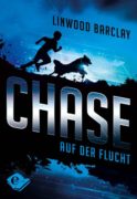 Linwood Barclay: Chase. Auf der Flucht. Band 1