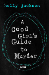 Holly Jackson: A Good Girls Guide to Murder