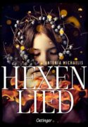 Antonia Michaelis: Hexenlied