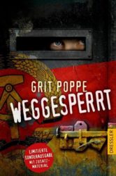 Grit Poppe: Weggesperrt