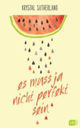 Krystal Sutherland: Es muss ja nicht perfekt sein