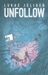 Lukas Jülinger: Unfollow