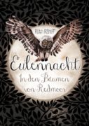 Ruth Rahlff. Eulennacht – In den Bäumen von Redmoor