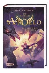 Rick Riordan: Die Abenteuer des Apollo 4: Die Gruft des Tyrannen