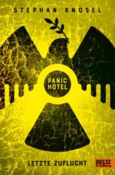 Stephan Knösel: Panic Hotel: Letzte Zuflucht
