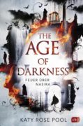 Katy Rose Pool: The Age of Darkness – Feuer über Nasira