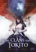 Caroline Brinkmann: Die Clans von Tokito – Lotus und Tiger