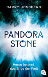 Barry Jonsberg: Pandora Stone – Heute beginnt das Ende der Welt