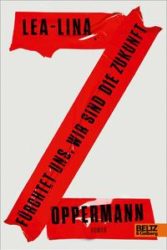 Lea-Lina Oppermann: Fürchtet uns, wir sind die Zukunft