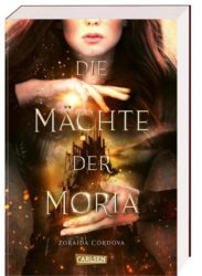 Zoraida Córdova: Die Mächte der Moria