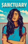 Paola Mendoza und Abby Sher: Sanctuary – Flucht in die Freiheit