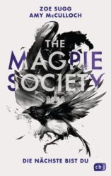 Zoe Sugg und Amy McCulloch: THE MAGPIE SOCIETY – Die Nächste bist du