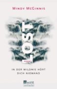 Mindy McGinnis: LOST- In der Wildnis hört dich niemand
