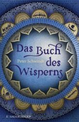 Peter Schwindt: Das Buch des Wisperns – Die Gilead Saga (Band 1)