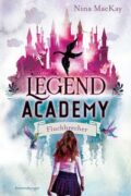 Nina MacKay: Legend Academy (Band 1) – Fluchbrecher