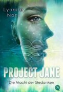 Lynette Noni: Project Jane (Band 2) – Die Macht der Gedanken