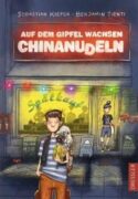 Sebastian Kiefer & Benjamin Tienti: Auf dem Gipfel wachsen Chinanudeln