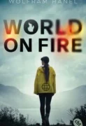 Wolfram Hänel: World on Fire