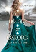 Anna Savas: Four Houses of Oxford (Band 2) – Gewinne das Spiel
