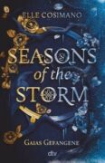 Elle Cosimano: Seasons of the Storm (Band 1) – Gaias Gefangene